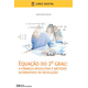 E-BOOK-Equacao-do-2º-Grau--a-formula-resolutiva-e-metodos-alternativos-de-resolucao-envio-por-e-mail E-BOOK-Equacao-do-2º-Grau--a-formula-resolutiva-e-metodos-alternativos-de-resolucao-envio-por-e-mail