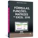 Formulas-Funcoes-e-Matrizes-no-Excel-2016