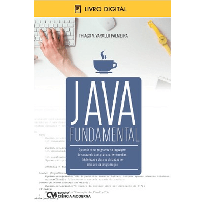 E-BOOK-Java-Fundamental---Aprenda-como-programar-na-linguagem-Java-usando-boas-praticas