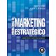 Problemas-de-Marketing-Estrategico---Comentarios-e-casos-selecionados-11ª-Edicao Problemas-de-Marketing-Estrategico---Comentarios-e-casos-selecionados-11ª-Edicao