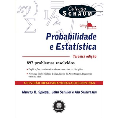 Probabilidade-e-Estatistica---Colecao-Schaum---3ª-Edicao Probabilidade-e-Estatistica---Colecao-Schaum---3ª-Edicao