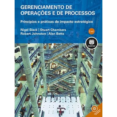 Gerenciamento-de-Operacoes-e-de-Processos---Principios-e-Praticas-de-Impacto-Estrategico---2ª-Edicao Gerenciamento-de-Operacoes-e-de-Processos---Principios-e-Praticas-de-Impacto-Estrategico---2ª-Edicao