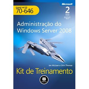Administracao-do-Windows-Server-2008---Kit-de-Treinamento-MCITP--Exame-70-646----2ª-Edicao