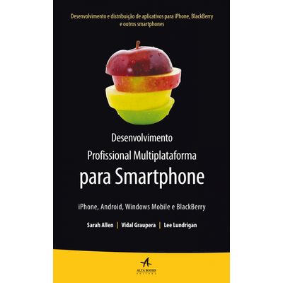 Desenvolvimento-Profissional-Multiplataforma-para-Smartphone--iPhone-Android-Windows-Mobile-e-BlackBerry