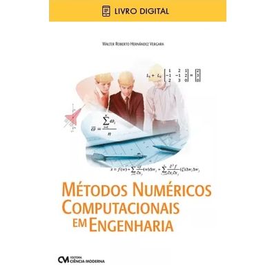 E-BOOK-Metodos-Numericos-Computacionais-em-Engenharia E-BOOK-Metodos-Numericos-Computacionais-em-Engenharia