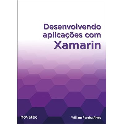 Desenvolvendo-aplicacoes-com-Xamarin Desenvolvendo-aplicacoes-com-Xamarin