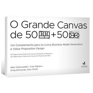 O-Grande-Canvas-de-50-Paginas-para-Praticas-de-Canvas-de-Modelo-de-Negocios-e-50-Paginas-para-Praticas-de-Canvas-de-Proposta-de-Valor