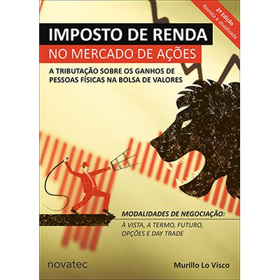 Imposto-de-Renda-no-Mercado-de-Acoes--A-tributacao-sobre-os-ganhos-de-pessoas-fisicas-na-bolsa-de-valores---2ª-Edicao Imposto-de-Renda-no-Mercado-de-Acoes--A-tributacao-sobre-os-ganhos-de-pessoas-fisicas-na-bolsa-de-valores---2ª-Edicao