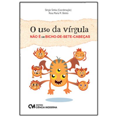 O-Uso-da-Virgula-nao-e-um-bicho-de-sete-cabecas O-Uso-da-Virgula-nao-e-um-bicho-de-sete-cabecas