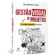 Gestao-Visual-de-Projetos--utilizando-a-informacao-para-inovar