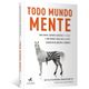 Todo-Mundo-Mente--Big-data-novos-dados-e-o-que-a-internet-nos-diz-sobre-quem-realmente-somos Todo-Mundo-Mente--Big-data-novos-dados-e-o-que-a-internet-nos-diz-sobre-quem-realmente-somos
