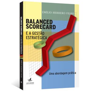 Balanced-Scorecard-e-a-Gestao-Estrategica--Uma-abordagem-pratica