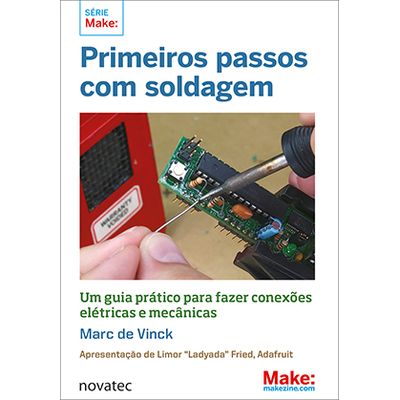 Primeiros-Passos-com-Soldagem--Um-guia-pratico-para-fazer-conexoes-eletricas-e-mecanicas Primeiros-Passos-com-Soldagem--Um-guia-pratico-para-fazer-conexoes-eletricas-e-mecanicas
