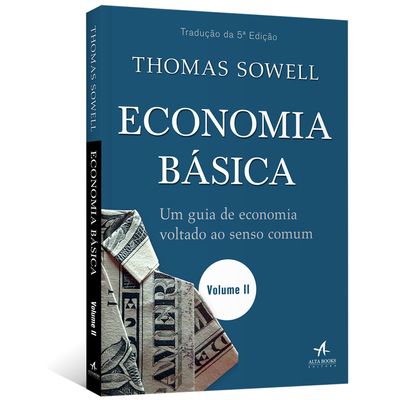 Thomas Sowell Livros Em Portugues Pdf Economia Basica Um Guia De Economia Voltado Ao Senso Comum