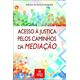 Acesso-a-justica-pelos-caminhos-da-mediacao Acesso-a-justica-pelos-caminhos-da-mediacao
