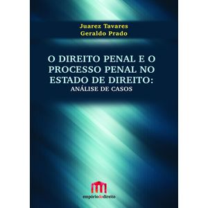 O-Direito-Penal-e-o-Processo-Penal-no-Estado-de-Direito--Analise-de-Casos