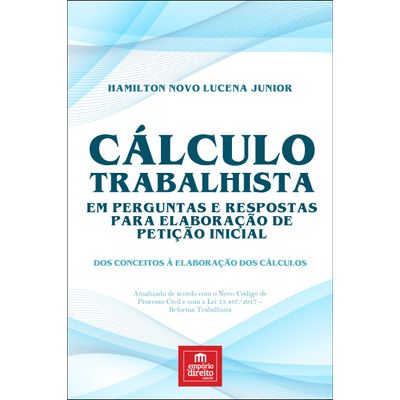 Calculo-trabalhista-em-perguntas-e-respostas-para-elaboracao-de-peticao-inicial Calculo-trabalhista-em-perguntas-e-respostas-para-elaboracao-de-peticao-inicial