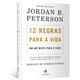 12-Regras-Para-a-Vida--Um-antidoto-para-o-caos 12-Regras-Para-a-Vida--Um-antidoto-para-o-caos
