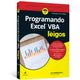 Programando-Excel-VBA-Para-Leigos---Traducao-4ª-edicao