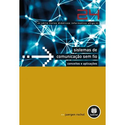 Sistemas-de-Comunicacao-sem-Fio--Conceitos-e-Aplicacoes---Serie-Livros-Didaticos-Informatica-UFRGS