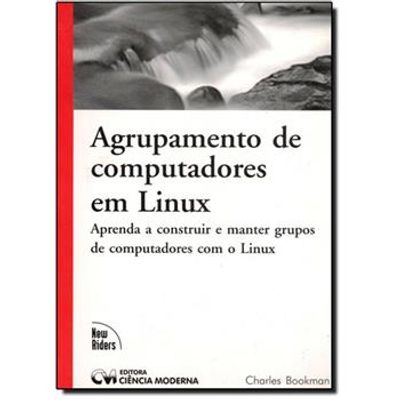 Agrupamento-de-Computadores-em-Linux Agrupamento-de-Computadores-em-Linux