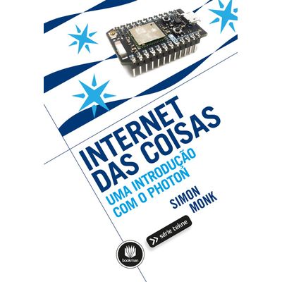 Internet-das-Coisas--Uma-Introducao-com-o-Photon---Serie-Tekne Internet-das-Coisas--Uma-Introducao-com-o-Photon---Serie-Tekne