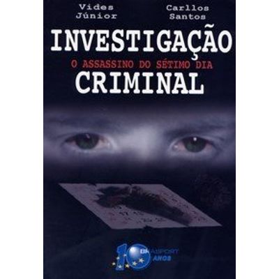 Investigacao-Criminal--O-Assassino-do-Setimo-Dia Investigacao-Criminal--O-Assassino-do-Setimo-Dia