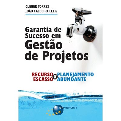 Garantia-de-Sucesso-em-Gestao-de-Projetos Garantia-de-Sucesso-em-Gestao-de-Projetos