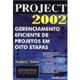 Project-2002--Gerenciamento-Eficiente-de-Projetos-em-Oito-Etapas