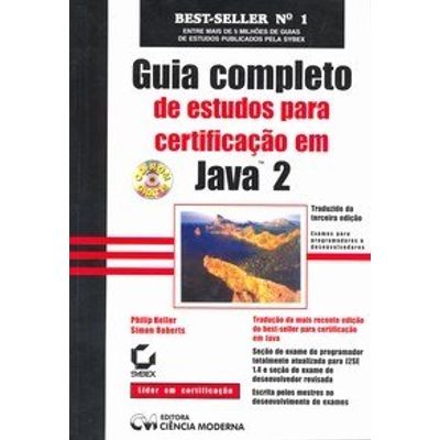 Guia-Completo-de-estudos-para-Certificacao-em-Java-2 Guia-Completo-de-estudos-para-Certificacao-em-Java-2