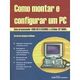 Como-Montar-e-Configurar-um-PC-com-Processador-AMD-K6-II-533MHZ-a-Athlon-XP-3000-