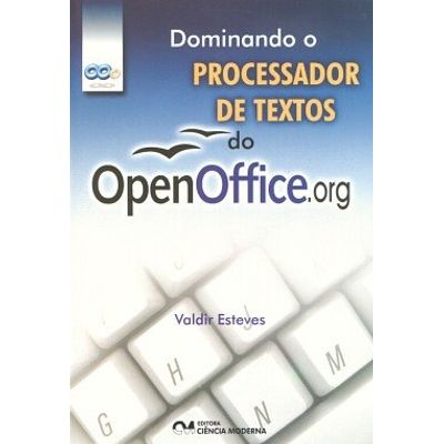 Dominando-o-Processador-de-Textos-do-OpenOffice-.-Org Dominando-o-Processador-de-Textos-do-OpenOffice-.-Org