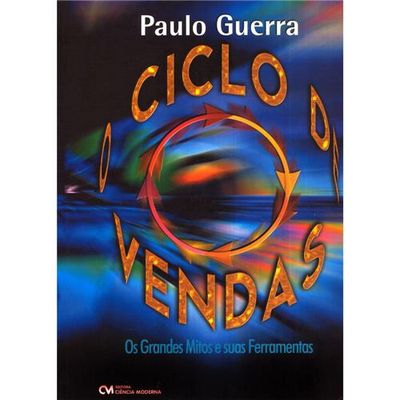 Ciclo-de-Vendas---Os-Grandes-Mitos-e-suas-Ferramentas- Ciclo-de-Vendas---Os-Grandes-Mitos-e-suas-Ferramentas-