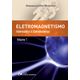 Eletromagnetismo---Eletrostatica-e-Eletrodinamica---Volume-I