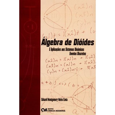 Algebra-de-Dioides-e-Aplicacoes-aos-Sistemas-Dinamicos---Eventos-Discretos