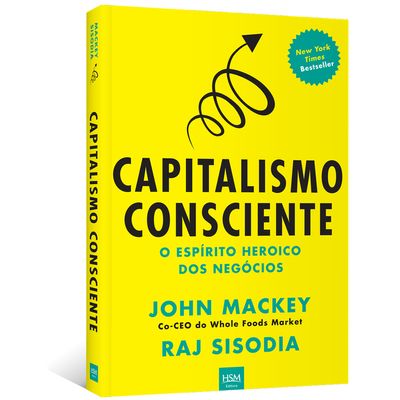 Capitalismo-Consciente--O-espirito-heroico-dos-negocios Capitalismo-Consciente--O-espirito-heroico-dos-negocios
