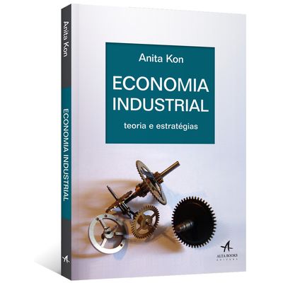 Economia-Industrial--Teoria-e-estrategias