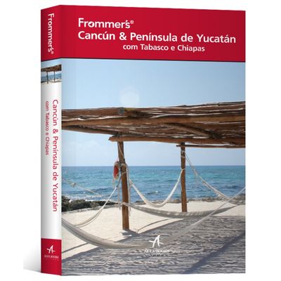 Frommer-s-Cancun---Peninsula-de-Yucatan-com-Tabasco-e-Chiapas Frommer-s-Cancun---Peninsula-de-Yucatan-com-Tabasco-e-Chiapas