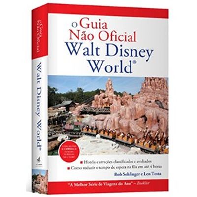 O-Guia-Nao-Oficial---Walt-Disney-World O-Guia-Nao-Oficial---Walt-Disney-World