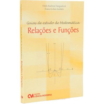 Guias-de-estudos-de-matematica---Relacoes-e-funcoes Guias-de-estudos-de-matematica---Relacoes-e-funcoes