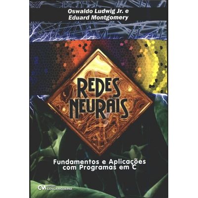Redes-Neurais---Fundamentos-e-Aplicacoes-com-Programas-em-C Redes-Neurais---Fundamentos-e-Aplicacoes-com-Programas-em-C