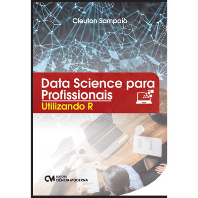 Data-Science-para-Profissionais---Utilizando-R Data-Science-para-Profissionais---Utilizando-R