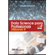 Data-Science-para-Profissionais---Utilizando-R Data-Science-para-Profissionais---Utilizando-R