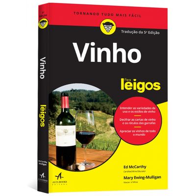 Vinho-Para-Leigos---Traducao-da-5ª-Edicao Vinho-Para-Leigos---Traducao-da-5ª-Edicao