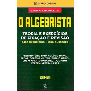 E-BOOK-O-Algebrista--Teoria-e-Exercicios-de-Fixacao-e-Revisao--envio-por-e-mail-