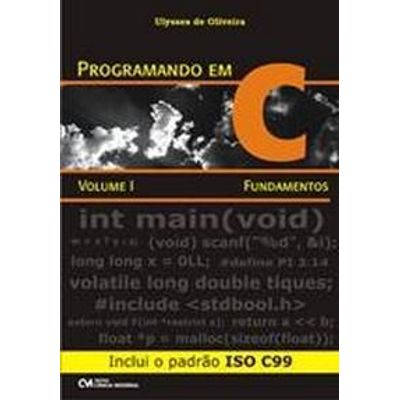 Programando-em-C--Fundamentos---Inclui-o-padrao-ISO-C99---Volume-1