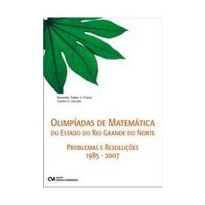 Olimpiadas-de-Matematica-do-Estado-do-RN---Problemas-e-Solucoes-1985-2007