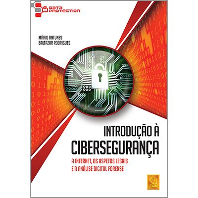 Introducao-a-Ciberseguranca---A-internet-os-aspectos-legais-e-a-analise-digital-forense