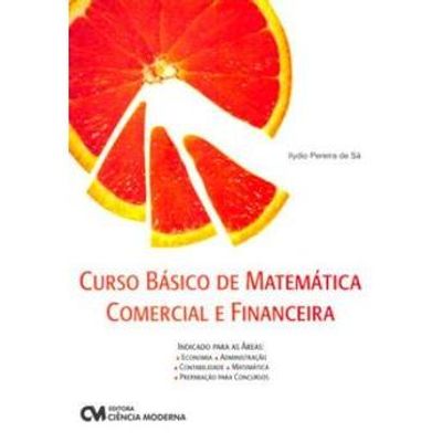 Curso-Basico-de-Matematica-Comercial-e-Financeira Curso-Basico-de-Matematica-Comercial-e-Financeira