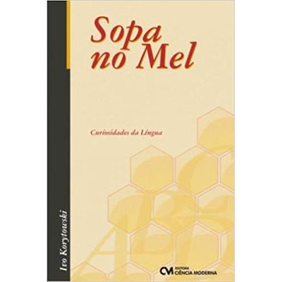 Sopa-no-Mel---Curiosidades-da-Lingua Sopa-no-Mel---Curiosidades-da-Lingua